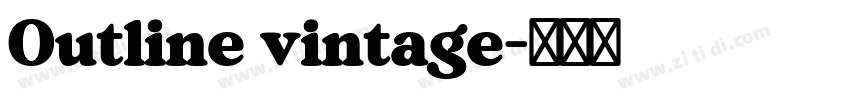 Outline vintage字体转换 Outline vintage字体转换
